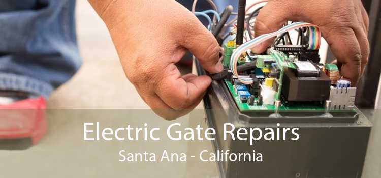 Electric Gate Repairs Santa Ana - California