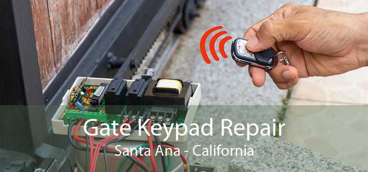 Gate Keypad Repair Santa Ana - California