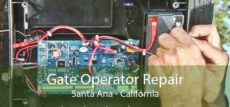 Gate Operator Repair Santa Ana - California