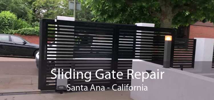 Sliding Gate Repair Santa Ana - California